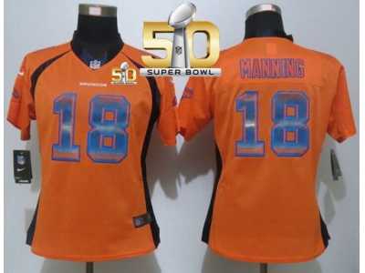 Women Nike Broncos #18 Peyton Manning Orange Team Color Super Bowl 50 Strobe Jersey