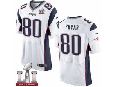 Men's Nike New England Patriots #80 Irving Fryar Elite White Super Bowl LI 51 NFL Jersey
