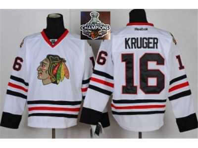 NHL Chicago Blackhawks #16 Kruger White 2015 Stanley Cup Champions jerseys